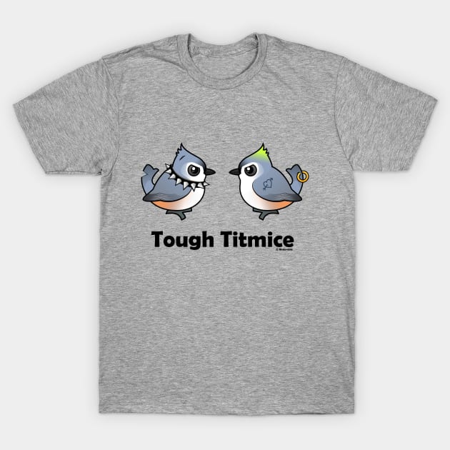 Funny Cartoon Tufted Tough Titmice Birds T-Shirt by birdorable